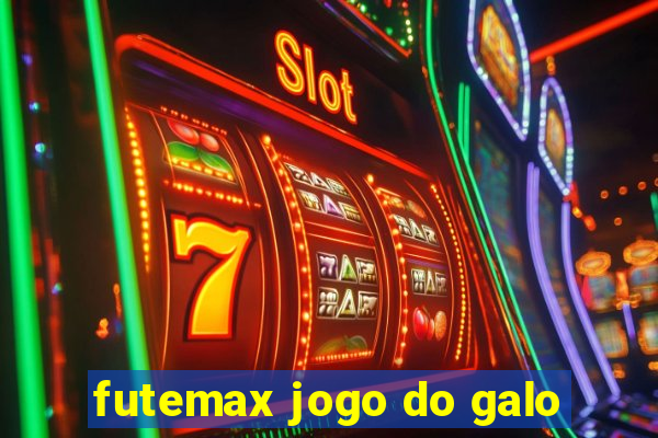 futemax jogo do galo